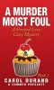 [Frosted Love Cozy Mystery 01] • A Murder Moist Foul